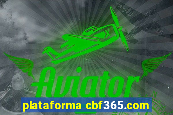 plataforma cbf365.com